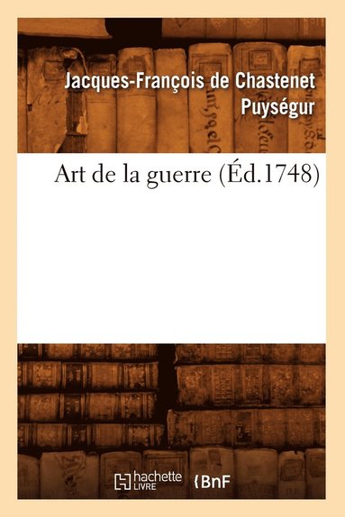 bokomslag Art de la Guerre (Éd.1748)