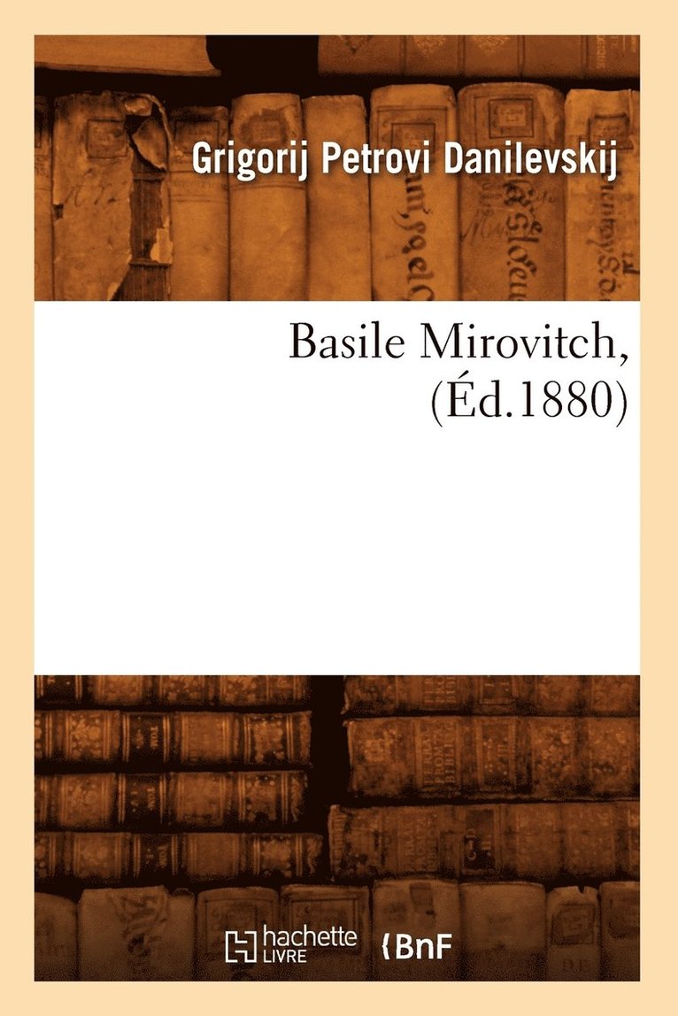 Basile Mirovitch, (d.1880) 1