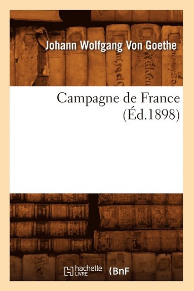 bokomslag Campagne de France (Éd.1898)
