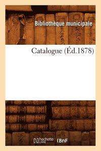 bokomslag Catalogue (d.1878)