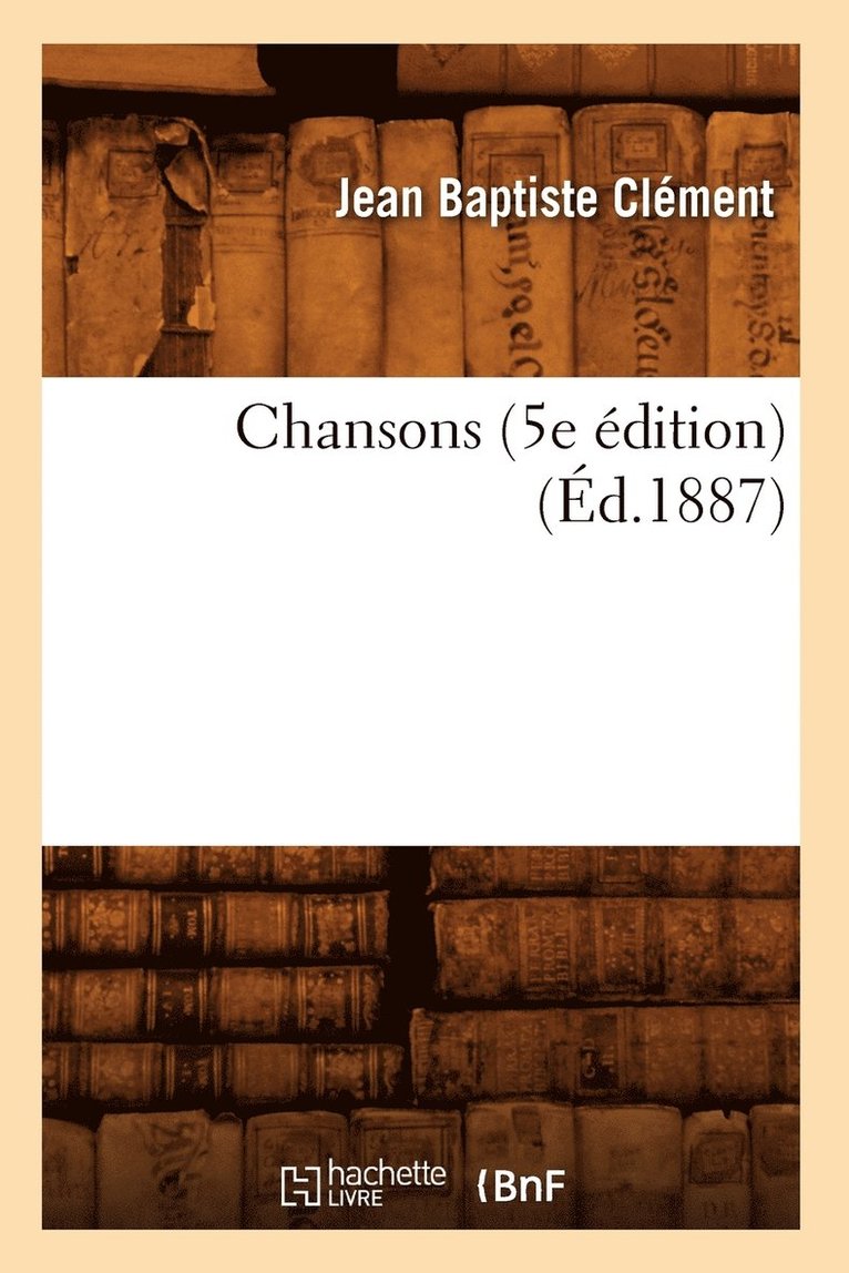 Chansons (5e dition) (d.1887) 1