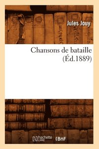 bokomslag Chansons de Bataille (d.1889)