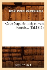 bokomslag Code Napolon MIS En Vers Franais (d.1811)