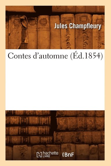 bokomslag Contes d'Automne (Éd.1854)