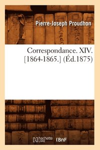 bokomslag Correspondance. XIV. [1864-1865.] (Éd.1875)