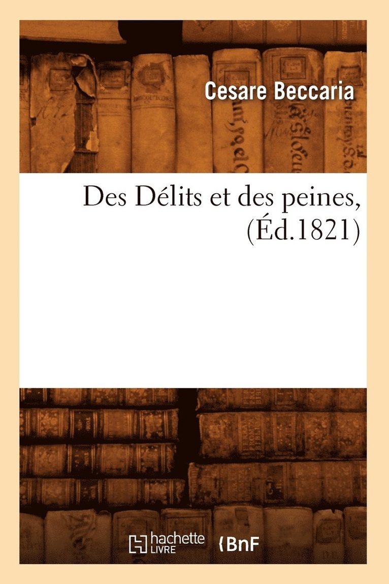 Des Dlits Et Des Peines, (d.1821) 1