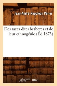 bokomslag Des Races Dites Berbres Et de Leur Ethnognie (d.1873)