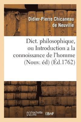 bokomslag Dict. Philosophique, Ou Introduction a la Connoissance de l'Homme (Nouv. d) (d.1762)