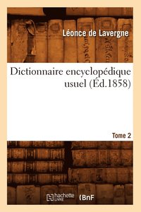 bokomslag Dictionnaire Encyclopdique Usuel. Tome 2 (d.1858)