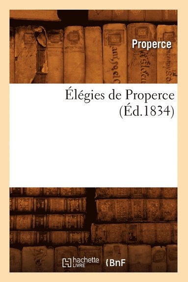 bokomslag lgies de Properce (d.1834)