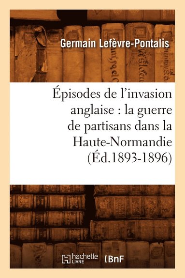 bokomslag pisodes de l'invasion anglaise