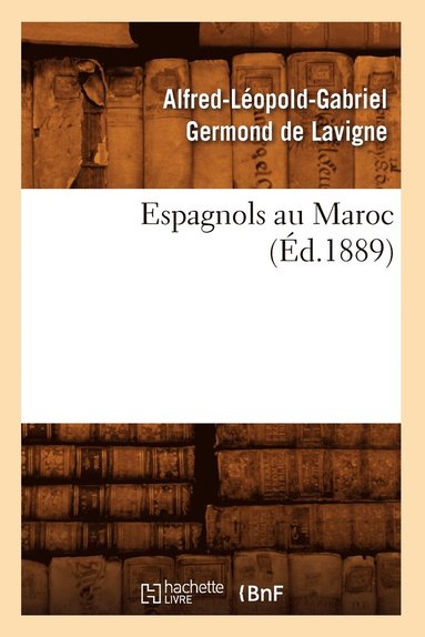 bokomslag Espagnols Au Maroc (Ed.1889)