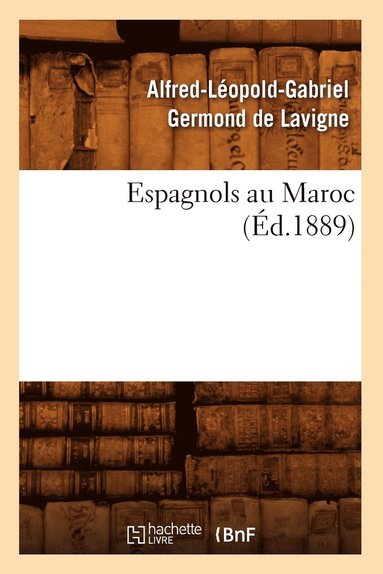 bokomslag Espagnols Au Maroc (Éd.1889)