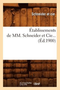 bokomslag tablissements de MM. Schneider Et Cie (d.1900)