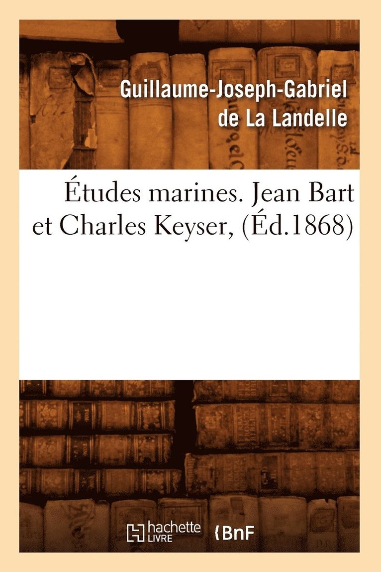 tudes Marines. Jean Bart Et Charles Keyser, (d.1868) 1