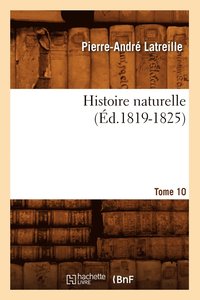 bokomslag Histoire Naturelle. Tome 10 (d.1819-1825)