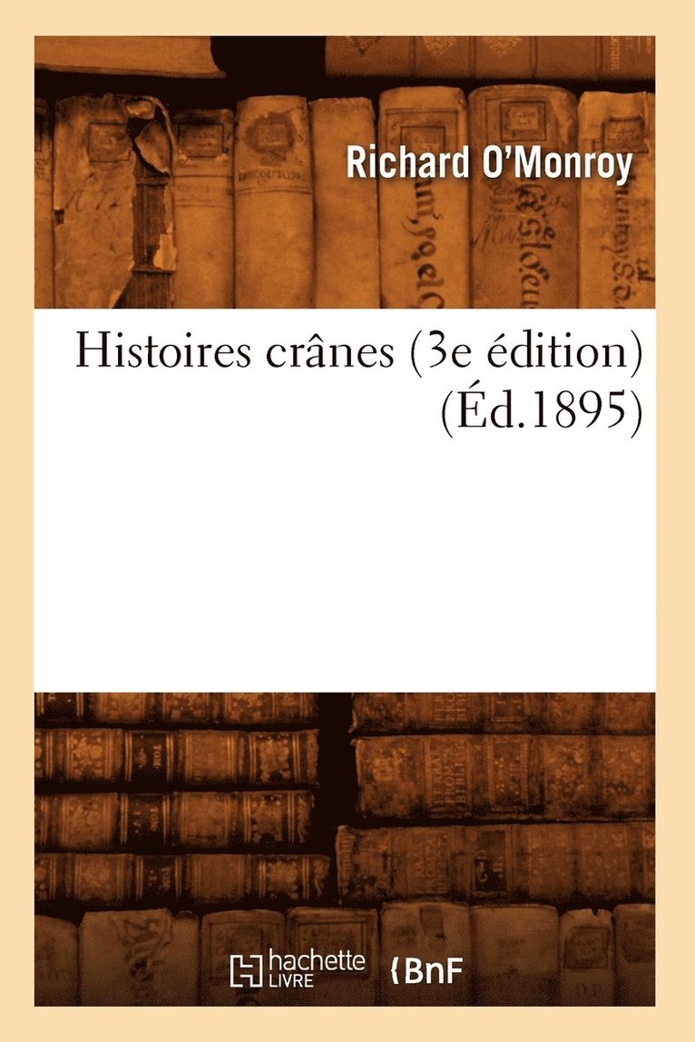 Histoires Crnes (3e dition) (d.1895) 1