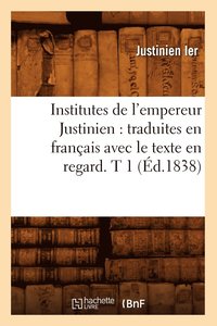 bokomslag Institutes de l'empereur Justinien