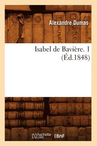 bokomslag Isabel de Bavire. 1 (d.1848)