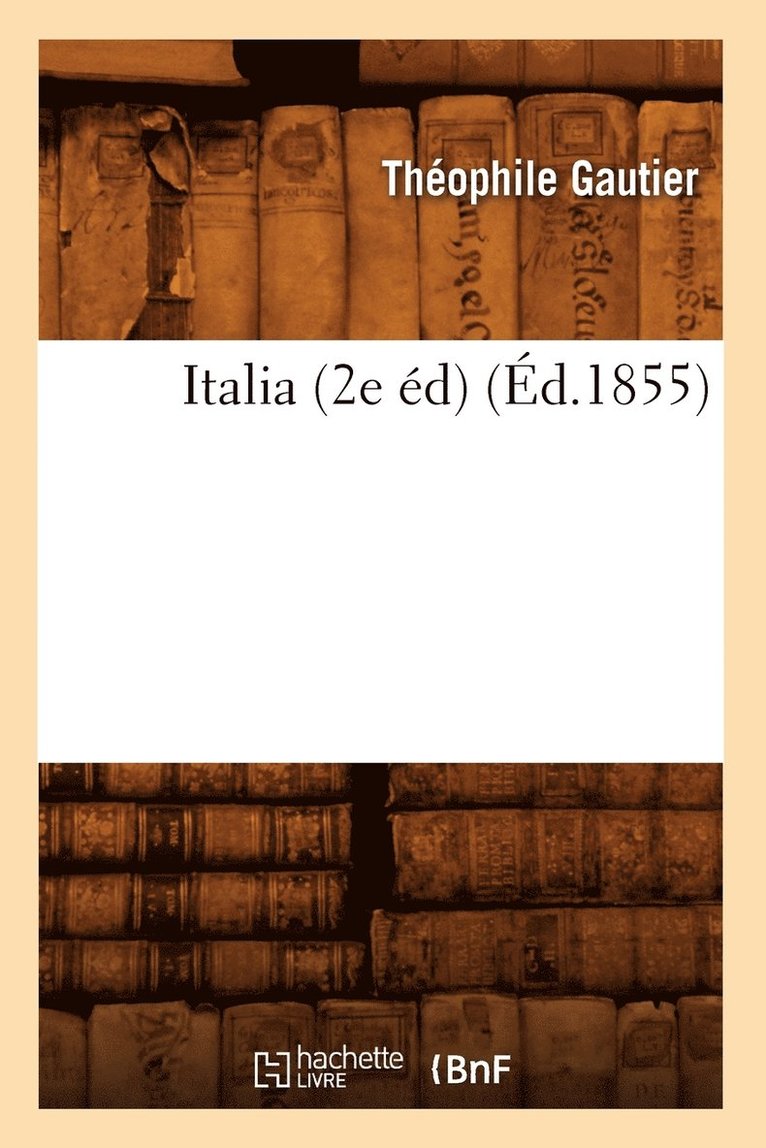 Italia (2e Éd) (Éd.1855) 1