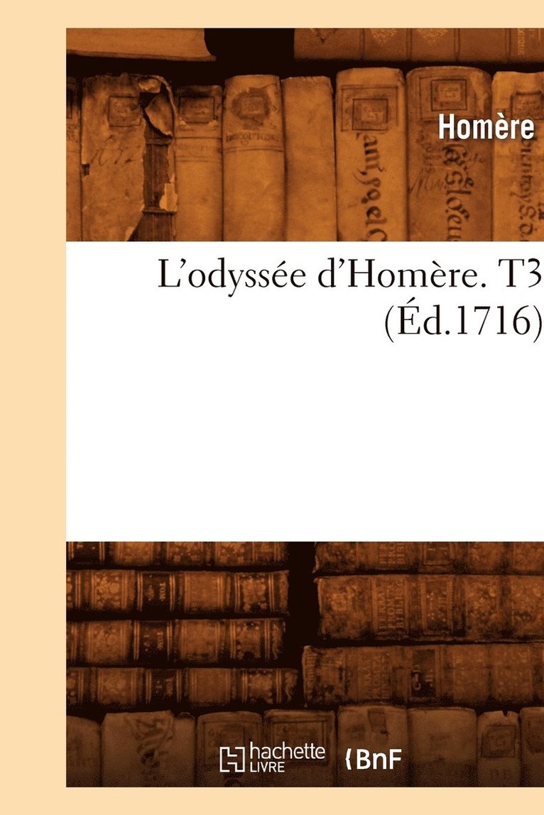 L'Odysse d'Homre. T3 (d.1716) 1