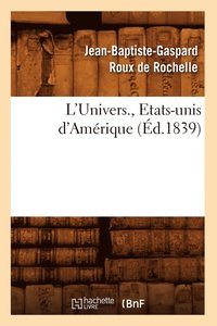 bokomslag L'Univers., Etats-Unis d'Amérique (Éd.1839)
