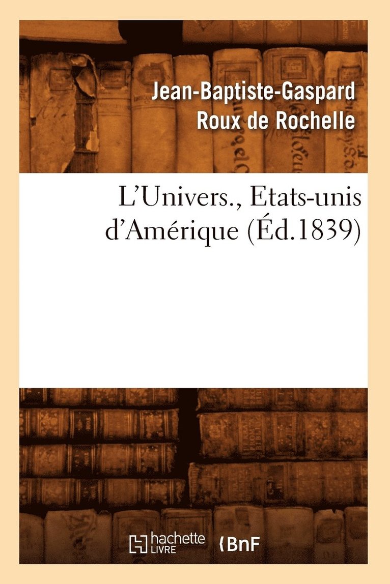 L'Univers., Etats-Unis d'Amérique (Éd.1839)