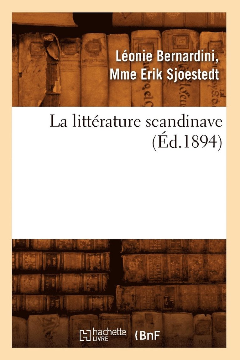 La Litterature Scandinave (Ed.1894) 1