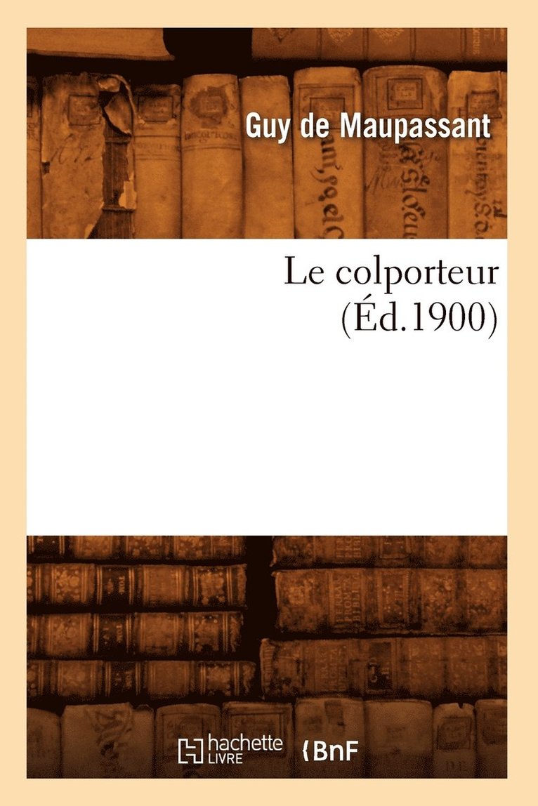 Le Colporteur (d.1900) 1