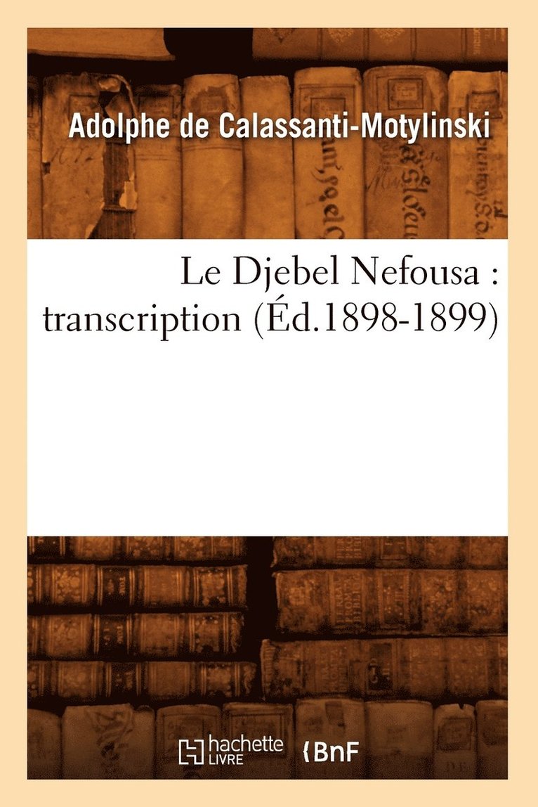 Le Djebel Nefousa: Transcription (Ed.1898-1899) 1