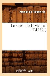 bokomslag Le Radeau de la Mduse (d.1871)
