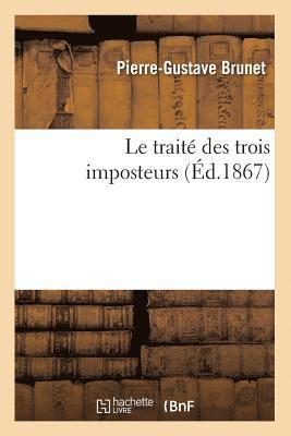 Le Traite Des Trois Imposteurs (Ed.1867) 1