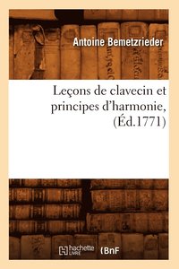 bokomslag Leons de Clavecin Et Principes d'Harmonie, (d.1771)