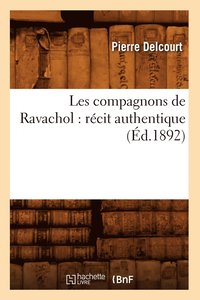 bokomslag Les Compagnons de Ravachol: Rcit Authentique (d.1892)