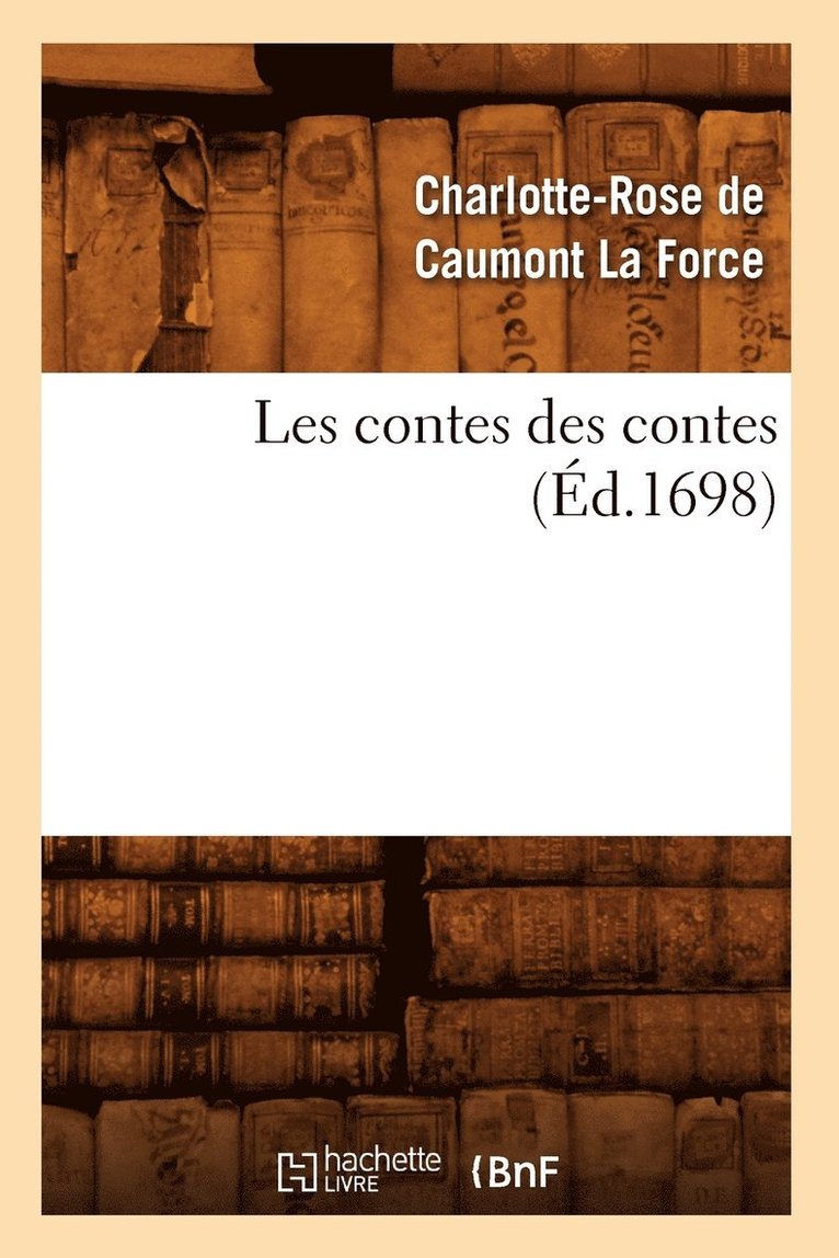 Les Contes Des Contes (d.1698) 1