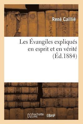 Les vangiles Expliqus En Esprit Et En Vrit (d.1884) 1