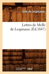 bokomslag Lettres de Melle de Lespinasse (d.1847)