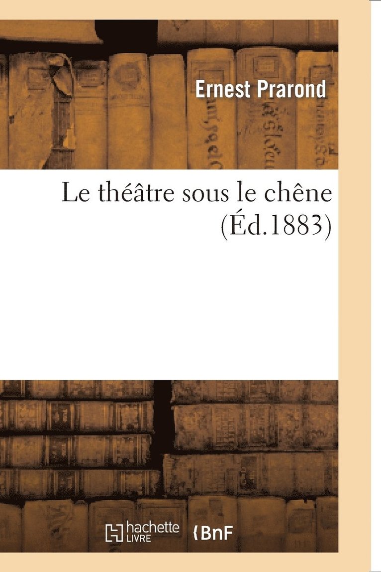 Prarond-E, PRAROND-E - Le Théâtre Sous Le Chêne, Häftad