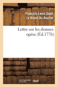 bokomslag Lettre Sur Les Drames-Opera