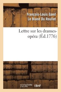 bokomslag Lettre Sur Les Drames-Opéra