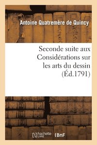 bokomslag Seconde Suite Aux Considrations Sur Les Arts Du Dessin, Ou Projet de Rglement