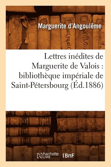 bokomslag Lettres inédites de Marguerite de Valois