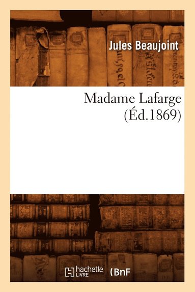 bokomslag Madame LaFarge (Éd.1869)
