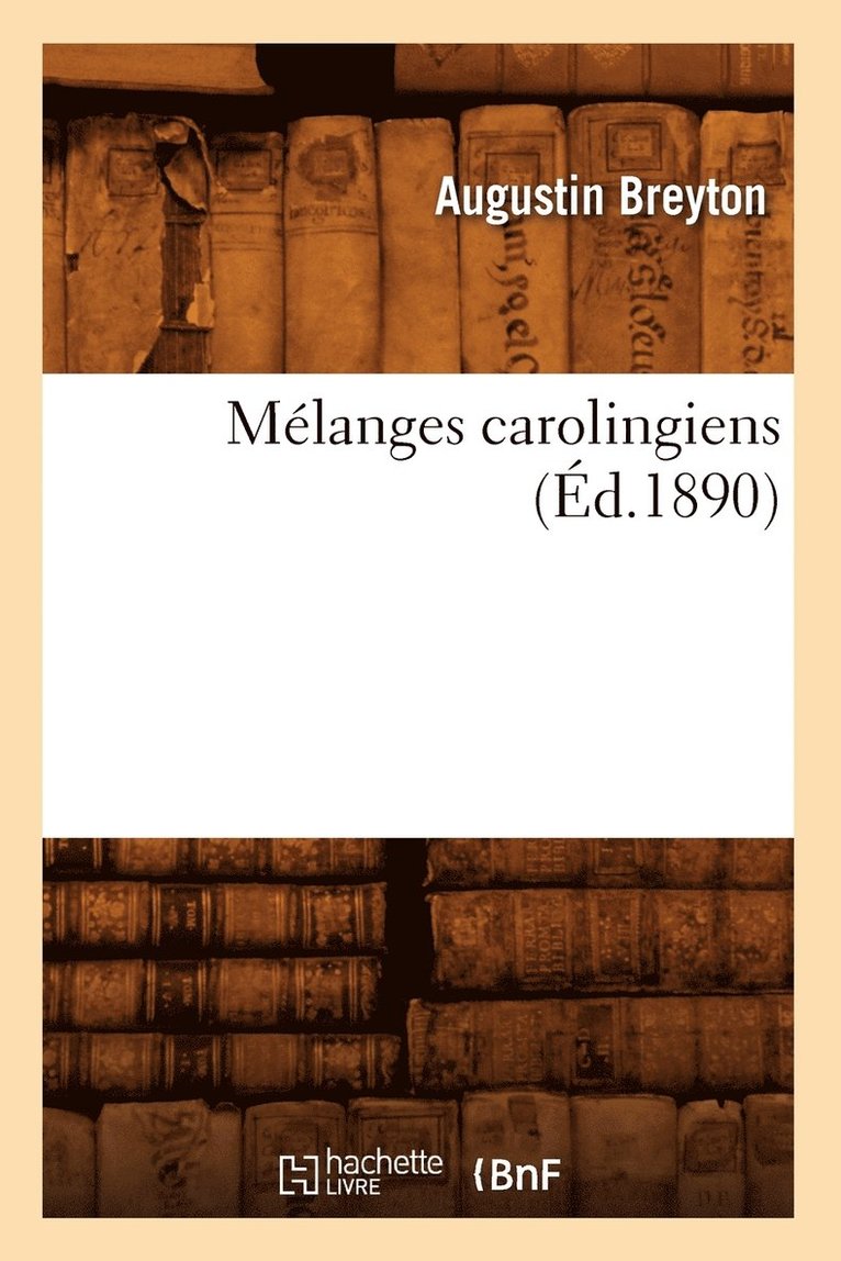 Mlanges Carolingiens (d.1890) 1