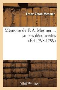 bokomslag Mmoire de F. A. Mesmer Sur Ses Dcouvertes (d.1798-1799)