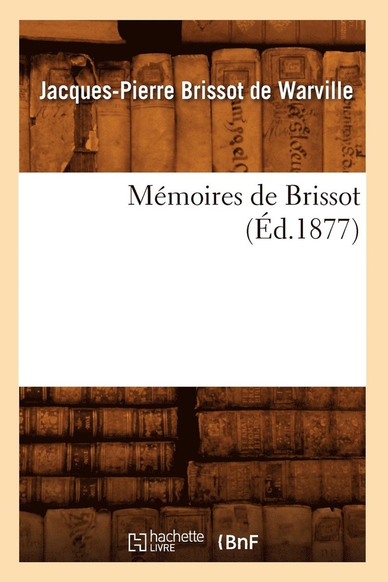 Mmoires de Brissot (d.1877) 1