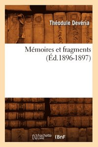 bokomslag Mmoires Et Fragments (d.1896-1897)