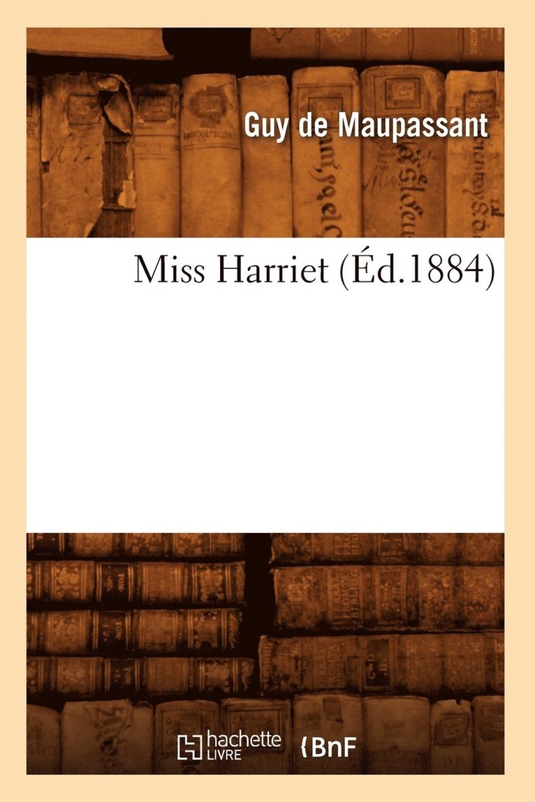 Miss Harriet (Éd.1884) 1