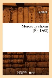 bokomslag Morceaux Choisis (d.1868)
