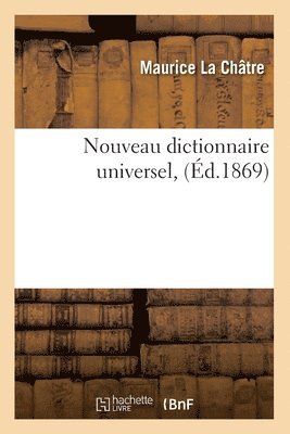 Nouveau Dictionnaire Universel, (d.1869) 1